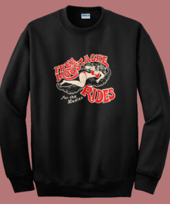 Free Moustache For The Ladies Rides Sweatshirt