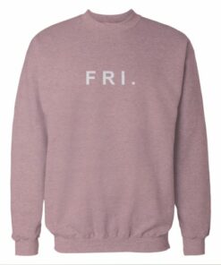 Fri. Friday Baby Pink Sweatshirt