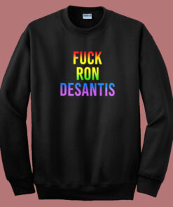 Fuck Desantis Sweatshirt On Sale