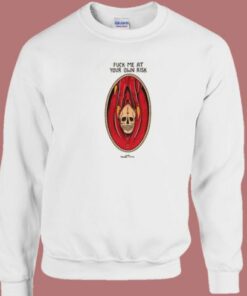Fuck Me At Your Own Risk 80s Sweatshirt 1 Fuck Me At Your Own Risk 80s Sweatshirt 2