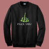 Fuck You Monster Parody Sweatshirt