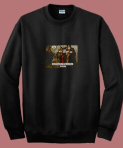 Funny Christian Jesus Apostles Meme 80s Sweatshirt