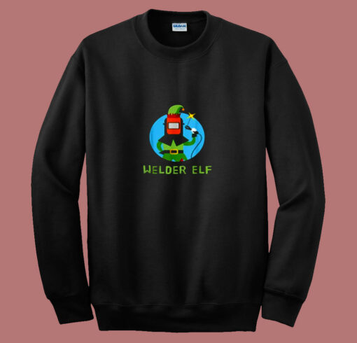 Funny Elf Christmas Welding Quote 80s Sweatshirt