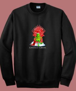 Funny Grinch Christmas Is Coming 80s Sweatshirt