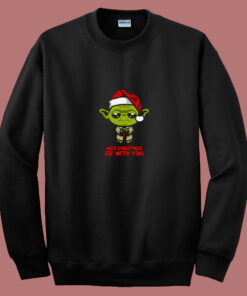 Funny Yoda May Christmas Be With You 80s Sweatshirt