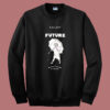 Future When It Rains It Pours Sweatshirt