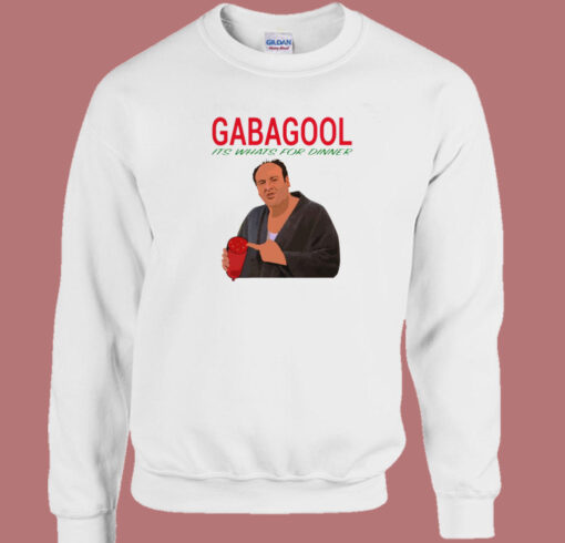 Gabagool Its Whats For Dinner Sweatshirt