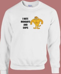 Garfield I Hate Mondays And Cops Sweatshirt 1 Garfield I Hate Mondays And Cops Sweatshirt 2