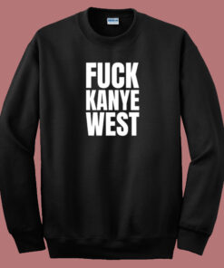 Gary Holt Fuck Kanye West Sweatshirt