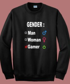 Gender Man Woman Gamer Sweatshirt