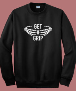 Get A Grip Skeleton Sweatshirt Get A Grip Skeleton Sweatshirt
