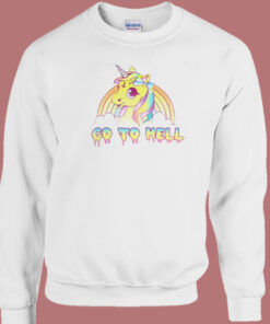 Go To Hell Unicorn Rainbow Sweatshirt Go To Hell Unicorn Rainbow Sweatshirt