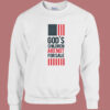 God’s Children Are Not For Sale Sweatshirt