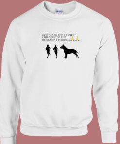 God Sends The Tastiest Children Sweatshirt God Sends The Tastiest Children Sweatshirt