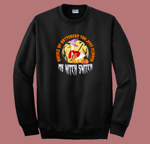 Goose Buckle Up Buttercup 80s Sweatshirt