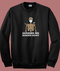 Govern Me Harder Daddy 80s Sweatshirt