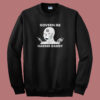 Govern Me Harder Daddy Sweatshirt