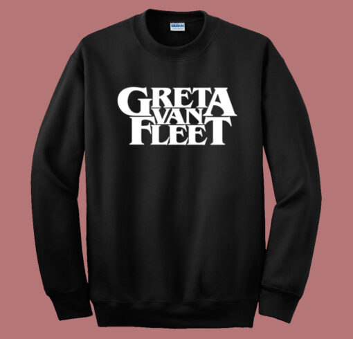 Greta Van Fleet Sweatshirt