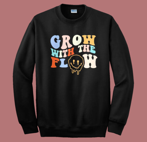 Grow With The Flow Peace Hippie Sweatshirt