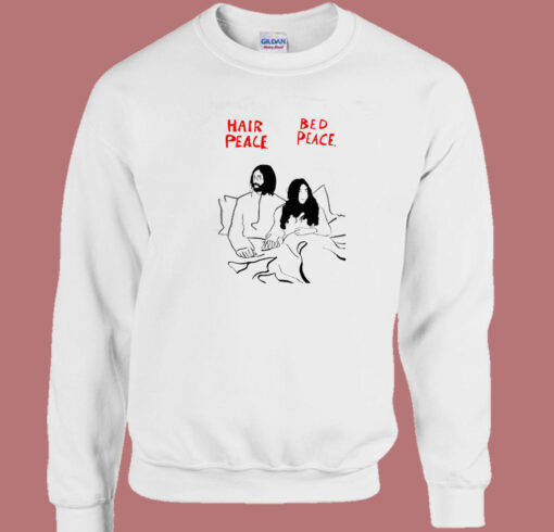 Hair Peace Bed Peace Sweatshirt