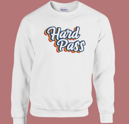 Hard Pass Funny Retro 80s Sweatshirt