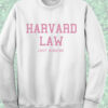 Harvard Law Just Kidding Alumni Sweatshirt