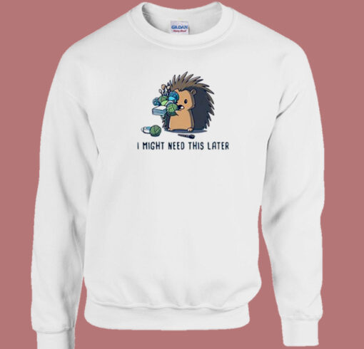 Hedgehog Need This 80s Sweatshirt