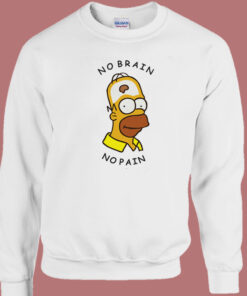 Homer Simpson No Brain No Pain Sweatshirt 1