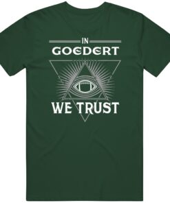 In Goedert We Trust Philadelphia Football Fan T Shirt In Goedert We Trust Philadelphia Football Fan T Shirt
