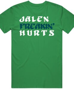 Jalen Hurts Freakin Philadelphia Football Fan T Shirt Jalen Hurts Freakin Philadelphia Football Fan T Shirt