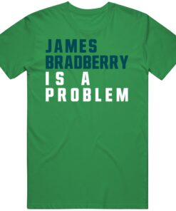 James Bradberry Is A Problem Philadelphia Football Fan T Shirt James Bradberry Is A Problem Philadelphia Football Fan T Shirt