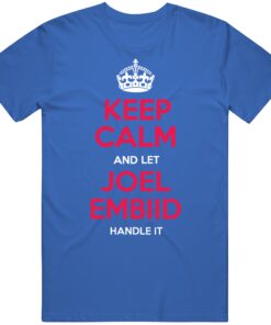 Joel Embiid Keep Calm Philadelphia Basketball Fan T Shirt Joel Embiid Keep Calm Philadelphia Basketball Fan T Shirt