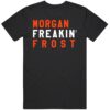 Morgan Frost Freakin Philadelphia Hockey Fan T Shirt