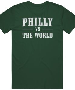 Philly Vs The World Philadelphia Football Fan T Shirt