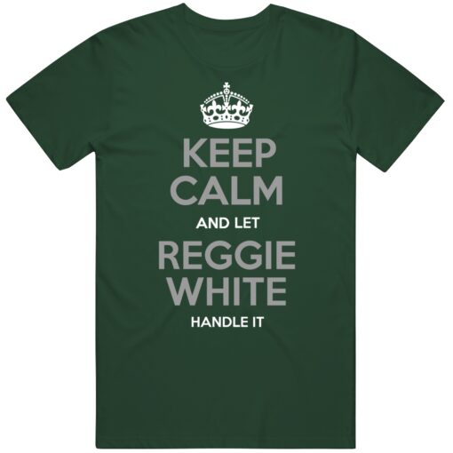 Reggie White Keep Calm Philadelphia Football Fan T Shirt