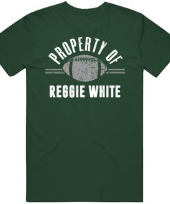 Reggie White Property Of Philadelphia Football Fan T Shirt Reggie White Property Of Philadelphia Football Fan T Shirt