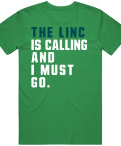 The Linc Is Calling And I Must Go Philadelphia Football Fan T Shirt The Linc Is Calling And I Must Go Philadelphia Football Fan T Shirt