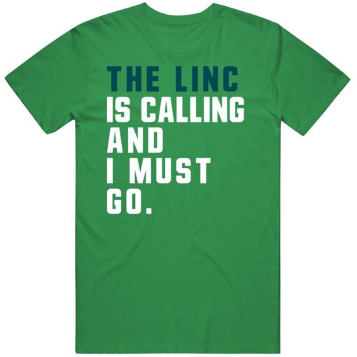 The Linc Is Calling And I Must Go Philadelphia Football Fan T Shirt