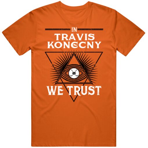 Travis Konecny We Trust Philadelphia Hockey Fan T Shirt