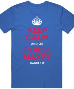 Tyrese Maxey Keep Calm Philadelphia Basketball Fan T Shirt