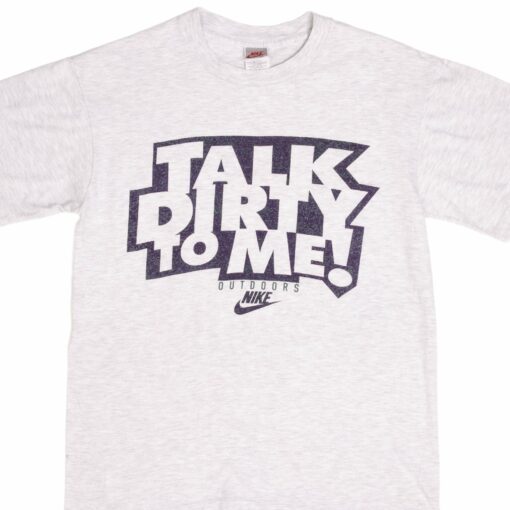 VINTAGE NIKE TALK DIRTY TO ME EARLY 1990S TEE SHIRT SIZE MEDIUM MADE IN USA