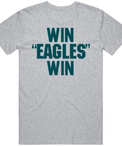 Win Eagles Win Rocky Parody Philadelphia Football Fan T Shirt Win Eagles Win Rocky Parody Philadelphia Football Fan T Shirt