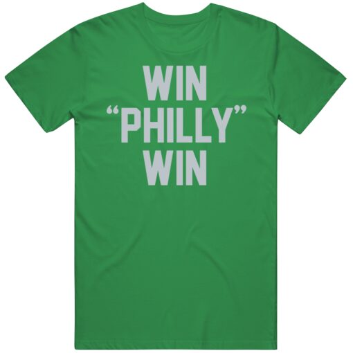 Win Philly Win Philadelphia Football Fan T Shirt