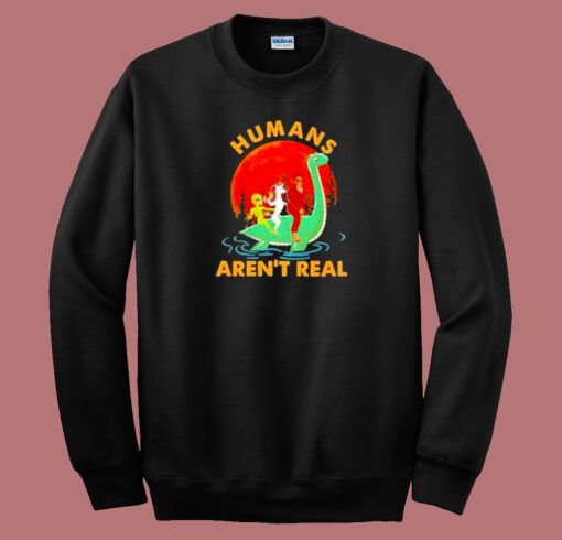 Halloween Humans Arent Real 80s Sweatshirt