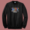 Halloween Mood Loading 80s Sweatshirt
