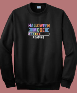 Halloween Mood Loading 80s Sweatshirt Halloween Mood Loading 80s Sweatshirt