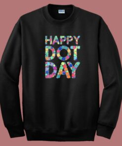 Happy Dot Day 2023 Sweatshirt