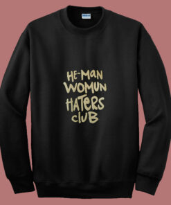 He Man Womun Haters Club Little Rascals 80s Sweatshirt 1