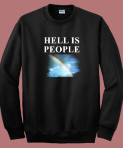 Hell Is People Sweatshirt On Sale 1
