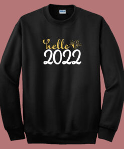 Hello 2022 80s Sweatshirt 1